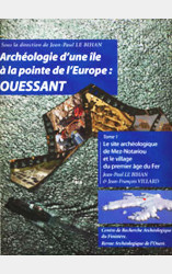 Archéologie d'une île à la pointe de l'Europe: Ouessant, T1