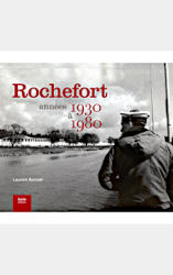 Rochefort, 1930 - 1980
